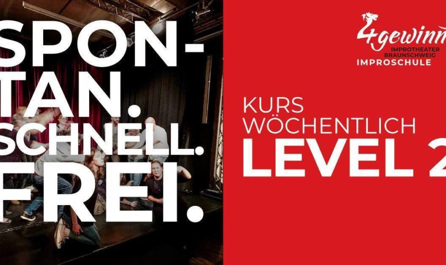 Nur noch 4 freie Plätze – Improvisieren lernen mit einem Workshop Improschule Level 2 Kurs – Weiterführung (2/3 Semester, 10 Termine, wöchentlich Mo. 19:30-21:15 Uhr) am Montag 17.04.2023 in Braunschweig